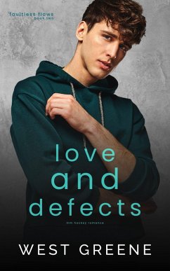 Cover Love and Defects (Faultless Flaws, #2) (eBook, ePUB)