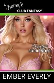 Tender Surrender (A Hotwife Club Fantasy, #4) (eBook, ePUB) Tender Surrender (A Hotwife Club Fantasy, #4) (eBook, ePUB)