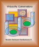 Virtuosity Conservatory (eBook, ePUB) Virtuosity Conservatory (eBook, ePUB)