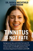 Tinnitus Is Not Fate (eBook, ePUB) Tinnitus Is Not Fate (eBook, ePUB)