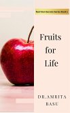 Fruits for Life (Nutrition Secrets, #1) (eBook, ePUB)