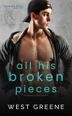 All His Broken Pieces (Faultless Flaws, #1) (eBook, ePUB)