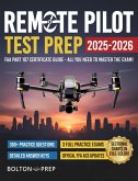 Remote Pilot FAA Part 107 Study Guide in Full-Color: The Complete UAG Test Prep with Full Practice Exams & Bonus Questions (eBook, ePUB) Remote Pilot FAA Part 107 Study Guide in Full-Color: The Complete UAG Test Prep with Full Practice Exams & Bonus Questions (eBook, ePUB)