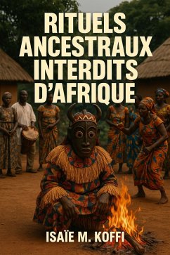 Cover Rituels Ancestraux Interdits d'Afrique (eBook, ePUB)