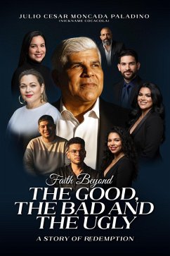 Cover Faith Beyond the Good, the Bad and the Ugly (eBook, ePUB)