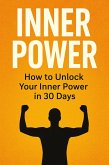 How to Unlock Your Inner Power in 30 Day ? (eBook, ePUB) How to Unlock Your Inner Power in 30 Day ? (eBook, ePUB)