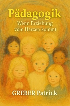 Cover Wenn Pädagogik vom Herzen kommt (eBook, ePUB)