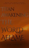 The World Aflame (Titan Awakening, #1) (eBook, ePUB)