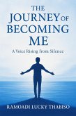The Journey of Becoming Me (eBook, ePUB) The Journey of Becoming Me (eBook, ePUB)