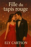 Fille du tapis rouge (eBook, ePUB) Fille du tapis rouge (eBook, ePUB)