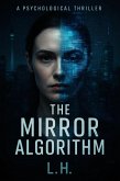 The Mirror Algorithm (eBook, ePUB)