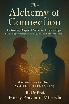 The Alchemy of Connections (eBook, ePUB) - Miranda, arry Prashant