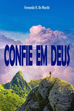 Confie em Deus (eBook, ePUB) - Marchi, Fernando H. de