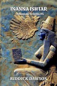 Cover Inanna Ishtar (Anunnaki Origins, #5) (eBook, ePUB)