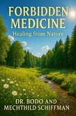 Forbidden Medicine (eBook, ePUB) Forbidden Medicine (eBook, ePUB)
