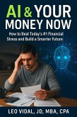 AI & Your Money Now (AI Money Mastery) (eBook, ePUB) AI & Your Money Now (AI Money Mastery) (eBook, ePUB)