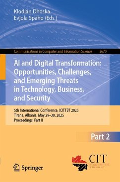 AI and Digital Transformation: Opportunities, Challenges, and Emerging Threats in Technology, Business, and Security (eBook, PDF)