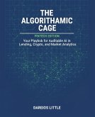 The Algorithmic Cage: FinTech Edition (eBook, ePUB) The Algorithmic Cage: FinTech Edition (eBook, ePUB)