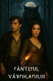 Cântecul Vârcolacului (Car¿i SF ¿i Fantasy în Limba Româna) (eBook, ePUB) Cântecul Vârcolacului (Car¿i SF ¿i Fantasy în Limba Româna) (eBook, ePUB)