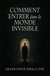 Comment Entrer dans le Monde Invisible... - Bild 1