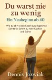 Du warst nie zu wenig - Ein Neubeginn ab 40 (eBook, ePUB)