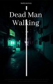 Dead Man Walking (eBook, ePUB)