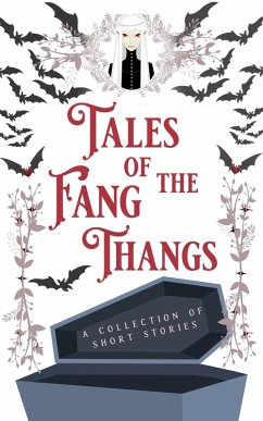 Cover Tales of the Fang Thangs (The Tales Short Story Collection, #8) (eBook, ePUB)