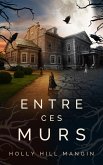 Entre ces murs (eBook, ePUB)