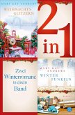 Weihnachtsglitzern / Winterfunkeln - Zwei Winterromane in einem Band (eBook, ePUB)