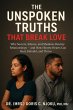 The Unspoken Truths That Break Love :... - Bild 1