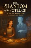 The Phantom of the Potluck, (eBook, ePUB) The Phantom of the Potluck, (eBook, ePUB)