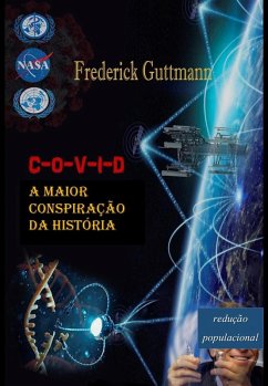 Cover C-O-V-I-D, A Maior Conspiração da História (eBook, ePUB)