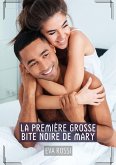 La première grosse bite noire de Mary (eBook, ePUB)