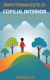 împuternice¿te-¿i Copilul Interior O Foaie De Parcurs Catre Redresare (eBook, ePUB) împuternice¿te-¿i Copilul Interior O Foaie De Parcurs Catre Redresare (eBook, ePUB)