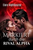 Markiert durch die Rival Alpha (eBook, ePUB)