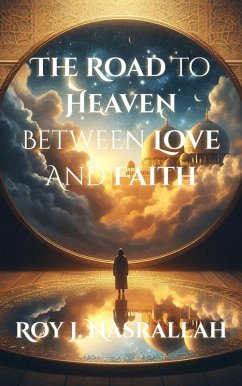 Cover The Road To Heaven - Between Love And Faith (eBook, ePUB)