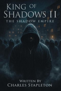 King of Shadows II: The Shadow Empire (eBook, ePUB) - Stapleton, Charles