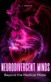 Neurodivergent Minds: Beyond the Medical Model (eBook, ePUB) Neurodivergent Minds: Beyond the Medical Model (eBook, ePUB)