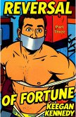 Reversal of Fortune - Part Three (eBook, ePUB)