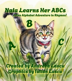 Nala Learns Her ABCs (Nala's Adventures) (eBook, ePUB) - Lascu, Andreea; Lascu, Iulian Nala Learns Her ABCs (Nala's Adventures) (eBook, ePUB) - Lascu, Andreea; Lascu, Iulian