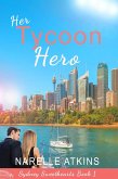 Her Tycoon Hero (Sydney Sweethearts, #1) (eBook, ePUB)