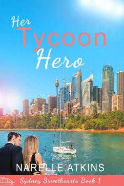 Cover Her Tycoon Hero (Sydney Sweethearts, #1) (eBook, ePUB)