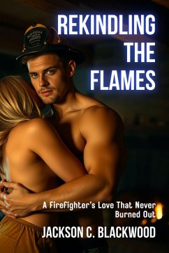 Rekindling the Flames (eBook, ePUB) - C. Blackwood, Jackson