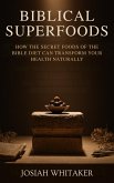 Biblical Superfoods (eBook, ePUB) Biblical Superfoods (eBook, ePUB)
