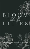 Bloom like the Lilies (eBook, ePUB)