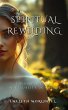 Spiritual Rewilding: Finding Secular... - Bild 1