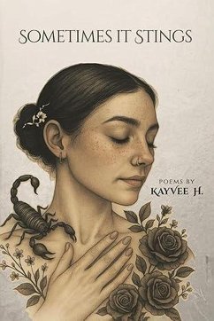 Sometimes It Stings (eBook, ePUB) - H., KayVee