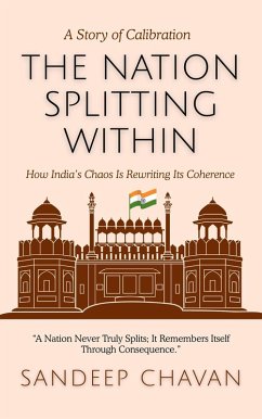 The Nation Splitting Within (eBook, ePUB) - Chavan, Sandeep