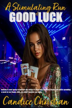 A Stimulating Run of Good Luck (eBook, ePUB) - Christian, Candice
