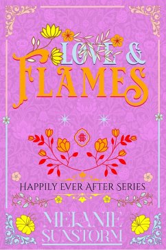 Cover Amor y Llamas [Love and Flames - Spanish Edition] (Felices para Siempre, #9) (eBook, ePUB)